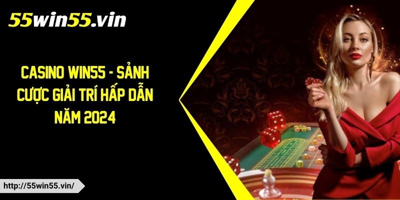 Casino Win55