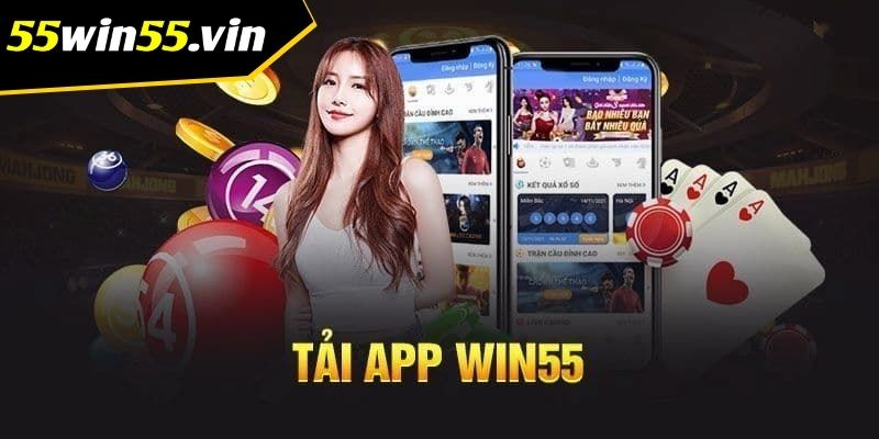 Cách tải Win55 trên các nền tảng Cách tải Win55 trên các nền tảng