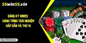 Hướng dẫn đăng ký Win55